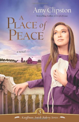 A Place of Peace by Amy Clipston