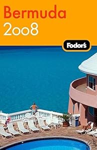 Fodor's Bermuda 2008 (Travel Guide) by Fodor's