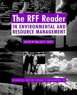 The RFF Reader in Environmental and Resource Management (RFF Press)