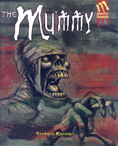 The Mummy (Monster Chronicles) by Stephen Krensky