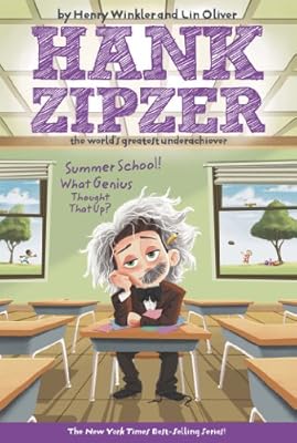 Summer School! What Genius Thought That Up? #8 (Hank Zipzer)