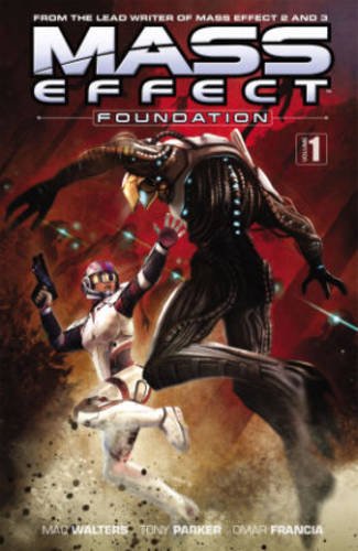 Mass Effect: Foundation Volume 1 by Mac Walters