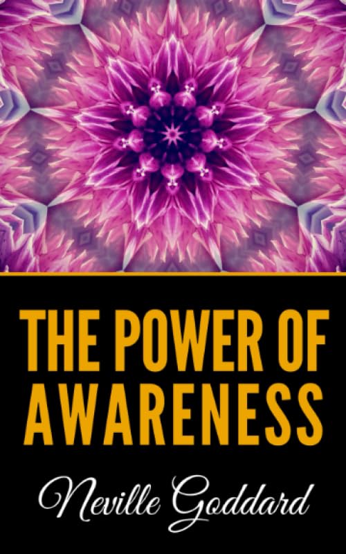 The Power Of Awareness by Neville Goddard