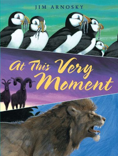 At This Very Moment by Jim Arnosky