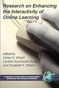 Research on Enhancing the Interactivity of Online Learning (Perspectives in Instructional Technology and Distance Education)