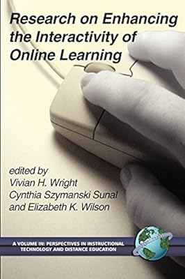 Research on Enhancing the Interactivity of Online Learning (Perspectives in Instructional Technology and Distance Education)