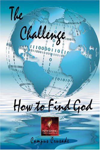 The Challenge, How to Find God by Greg Laurie