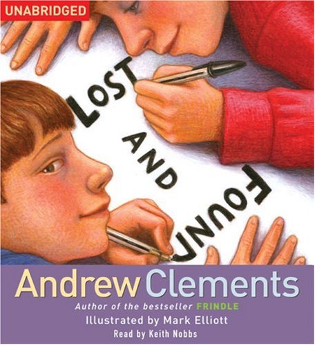 Lost and Found (Junior Library Guild Selection) by Andrew Clements