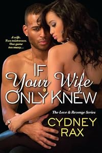 If Your Wife Only Knew