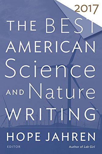 The Best American Science and Nature Writing 2017 by HOPE JAHREN