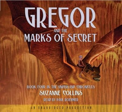 Gregor and the Marks of Secret: The Underland Chronicles, Book 4 , Unabridged 6 Cd Set, Library Edition