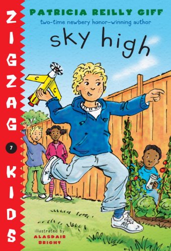 Sky High (Zigzag Kids) by Patricia Reilly Giff