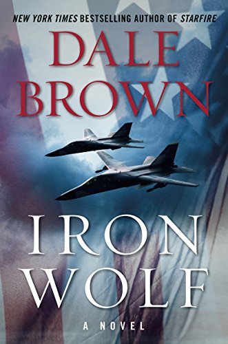 Iron Wolf: A Novel by Dale Brown