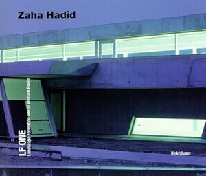 LF ONE: Landscape Formation One in Weil am Rhein (English and German Edition) by Zaha M. Hadid