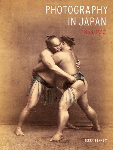 Photography in Japan 1853 - 1912 by Terry Bennett