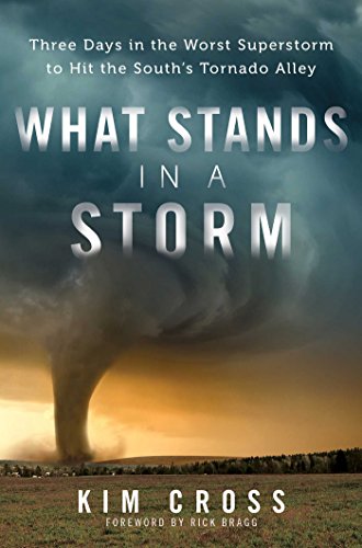 What Stands in a Storm: A True Story of Love and Resilience in the Worst Superstorm in History by Kim Cross