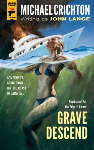 Grave Descend by Michael Crichton