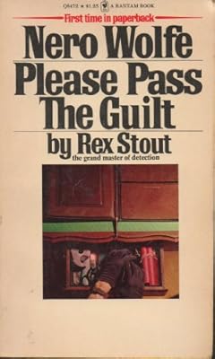 Please pass the guilt;: A Nero Wolfe novel