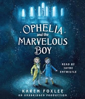 Ophelia and the Marvelous Boy
