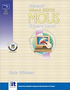 Microsoft Word 2002 Mous: Expert Level (Prentice Hall Test Prep Series) by Linda Ericksen