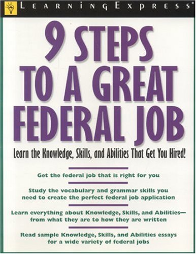 9 Steps To A Great Federal Job by LearningExpress Editors