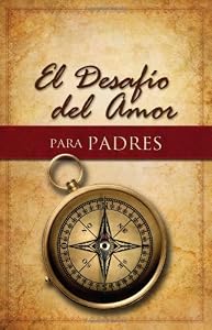 El Desaf&iacute;o del Amor para Padres