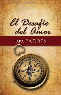 El Desaf&iacute;o del Amor para Padres