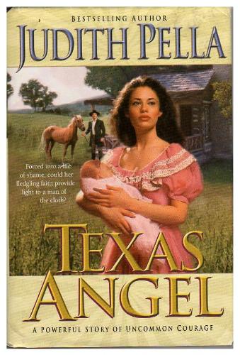 Texas Angel (Lone Star Romance Series #1) by Judith Pella