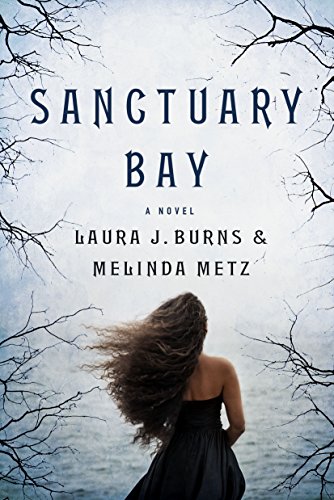 Sanctuary Bay: A Novel by Laura J Burns