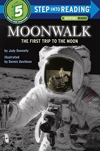 Moonwalk: The First Trip to the Moon (Step-Into-Reading, Step 5) by by Judy Donnelly