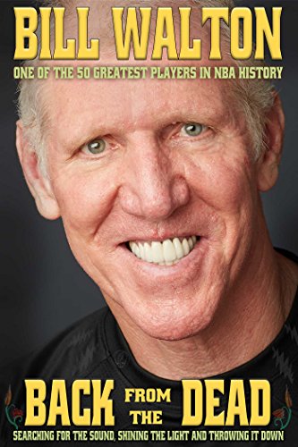 Back from the Dead by Bill Walton