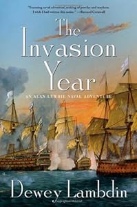 The Invasion Year: An Alan Lewrie Naval Adventure