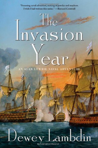 The Invasion Year: An Alan Lewrie Naval Adventure by Dewey Lambdin