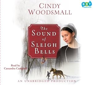 The Sound of Sleigh Bells: A Romance from the Heart of Amish Country