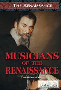 Musicians of the Renaissance by Kathleen Kuiper