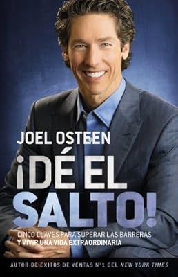 &iexcl;D&Eacute; EL SALTO!: Cinco Claves para Superar las Barreras y Vivir una Vida Extraordinaria