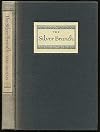 The silver branch; a collection of the best old Irish lyrics, variously translated