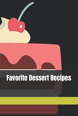 Favorite Dessert Recipes