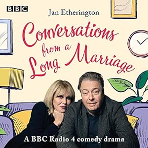 Conversations from a Long Marriage: A BBC Radio 4 Comedy Drama by Jan Etherington