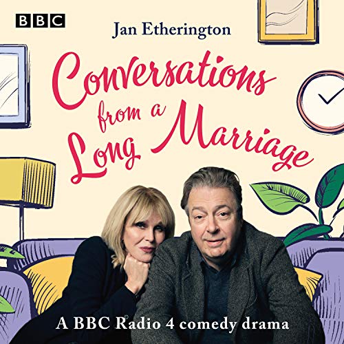 Conversations from a Long Marriage: A BBC Radio 4 Comedy Drama by Jan Etherington