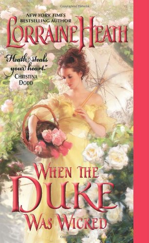 When the Duke Was Wicked by Lorraine Heath