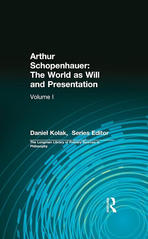 Arthur Schopenhauer: The World as Will and Presentation: Volume I by Arthur Schopenhauer