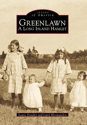 Greenlawn: A Long Island Hamlet (Images of America)