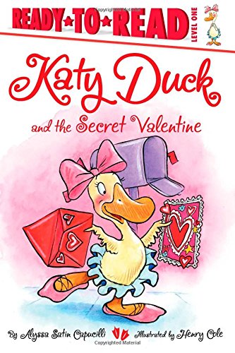 Katy Duck and the Secret Valentine by Alyssa Satin Capucilli                       ,