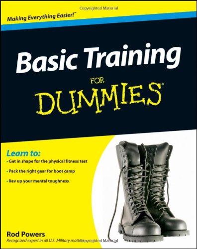 Basic Training for Dummies by Rod Powers