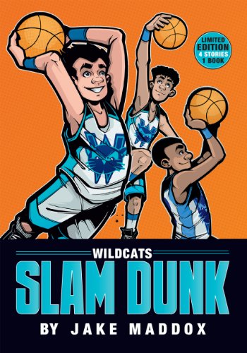 Wildcats Slam Dunk by Jake Maddox