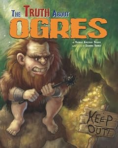 The Truth About Ogres (Fairy-Tale Superstars)