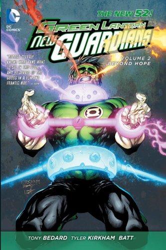 Green Lantern: New Guardians Vol. 2: Beyond Hope by Tony Bedard