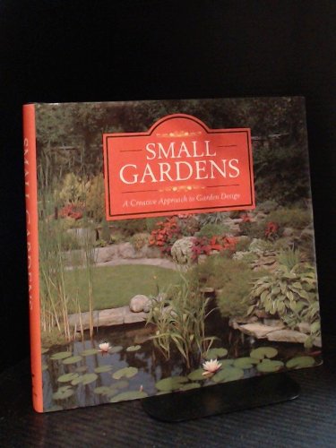 Small Gardens: A Creative Approach to Garden Design by Jane Courtier
