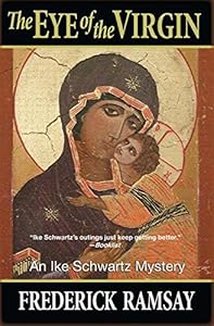 Eye of the Virgin, The: An Ike Schwartz Mystery